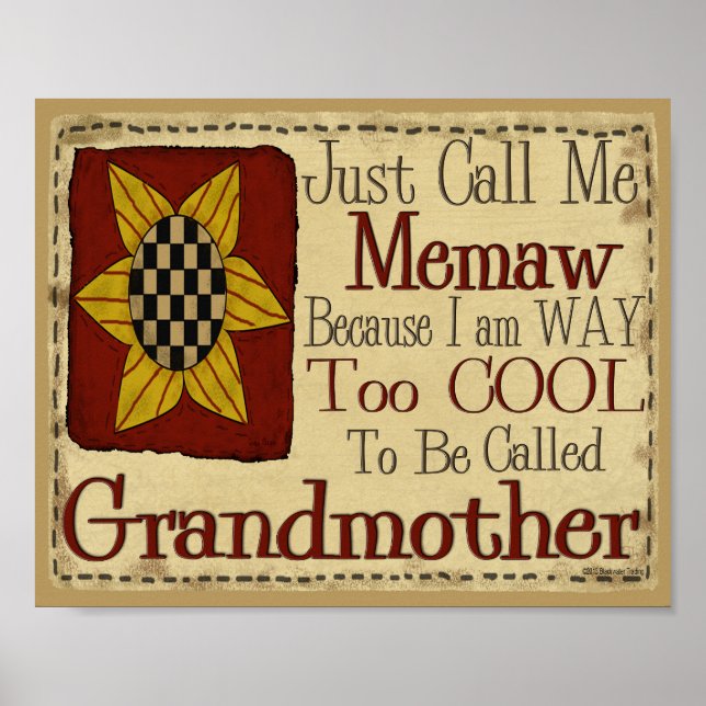Just Call Me Memaw I'm Too Cool For Grandmother Poster (Front)