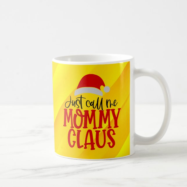 Just Call Me Mummy Claus-56876 Round Clock Coffee Mug (Right)