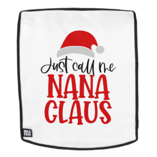 Just Call Me Nana Claus-56768 Backpack