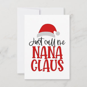 Just Call Me Nana Claus Christmas Mum