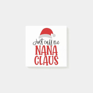 Just Call Me Nana Claus Christmas Mum  Post-it Notes