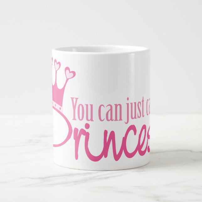 Just Call Me Princess Large Coffee Mug (Front)