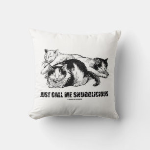 Just Call Me Snugglicious (Three Snoozing Cats) Cushion