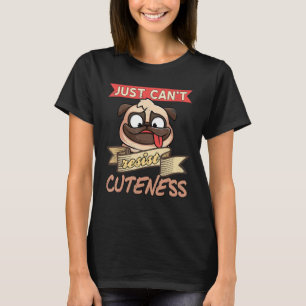 Just Can't Resist Cuteness Retro Pug Dog  Present T-Shirt