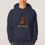 Just Cellin Cellist Novelty Hoodie<br><div class="desc">This "Just Cellin" design makes a great gift for a cellist or as a treat for yourself for the times when you're just chilling and want to be casual</div>