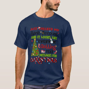 Just Checked My Bank Account And It Looks Like Eve T-Shirt