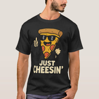Just Cheesin' Funny Pizza Keychain - Cute Gift  T-Shirt