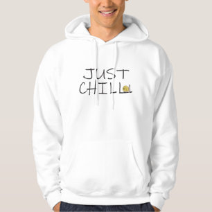 Just Chill Funny Snail Who Is Relaxed take it easy Hoodie
