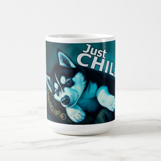 Just Chill Husky Puppy Coffee Mug (Center)