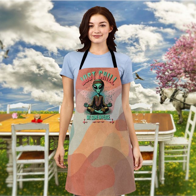 Just Chill, We Come in Peace Apron (Creator Uploaded)