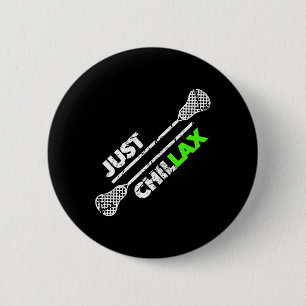 Just Chillax Chill Lax Lacrosse Stick Green  6 Cm Round Badge