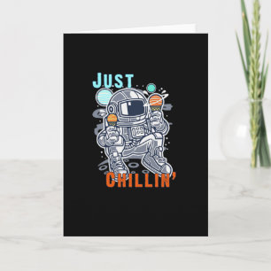 Just Chillin' Card