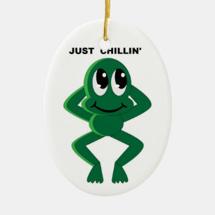 JUST CHILLIN' CERAMIC ORNAMENT