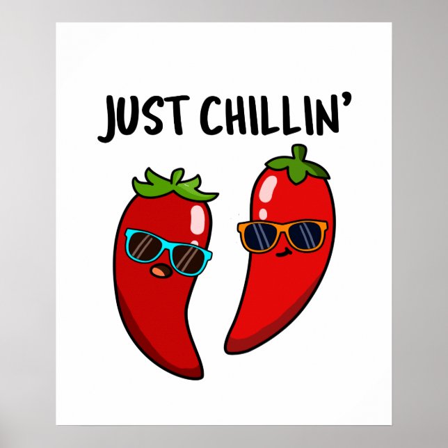 Just Chillin Cute Red Hot Chilli Peppers Pun Poster (Front)