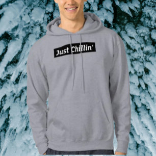 Just Chillin’ Hoodie