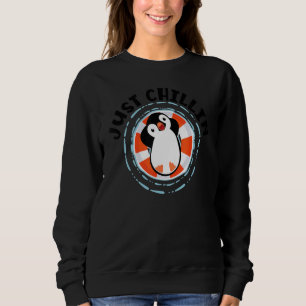 Just Chillin King Emperor Sea Bird Penguin Pengui Sweatshirt