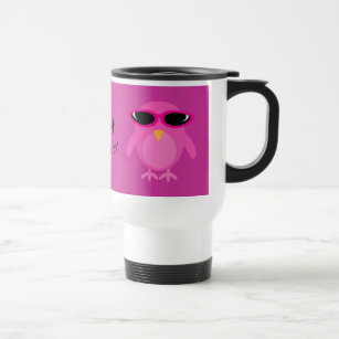 Just Chillin' Pink Owls With Sunglasses Travel Mug