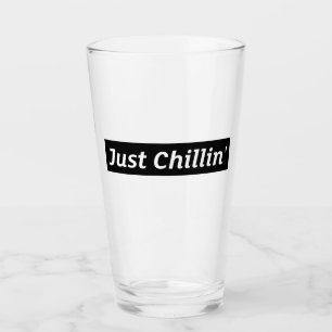 Just Chillin’ Pint Glass