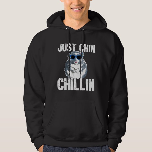 Just Chin Chillin Adorable Cute Animal Lover Hoodie (Front)