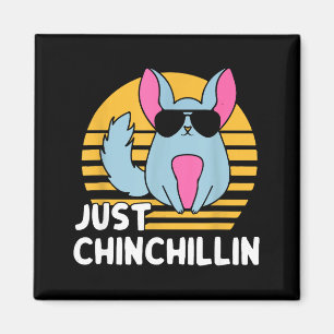 Just Chinchillin Pet Lover Animal Vintage  Magnet