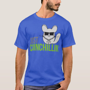 Just Chinchillin T Funny Chinchilla Tee 