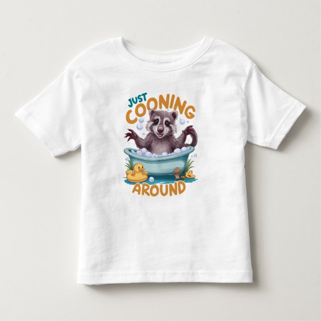 Just Cooning, Playful Racoon Bath time Adventure Toddler T-Shirt (Front)