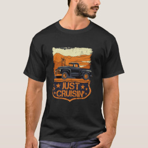 Just Cruisinu2019 Classic Old Pickup Truck Sunset T-Shirt