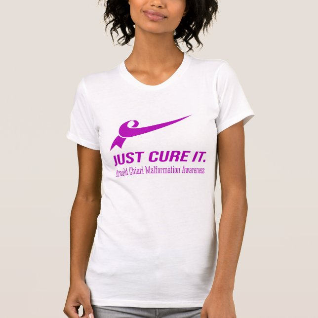 Just Cure It Arnold Chiari Malformation Awareness T-Shirt (Front)