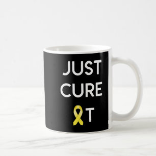 JUST CURE IT  Childhood Cancer Awareness  Coffee Mug