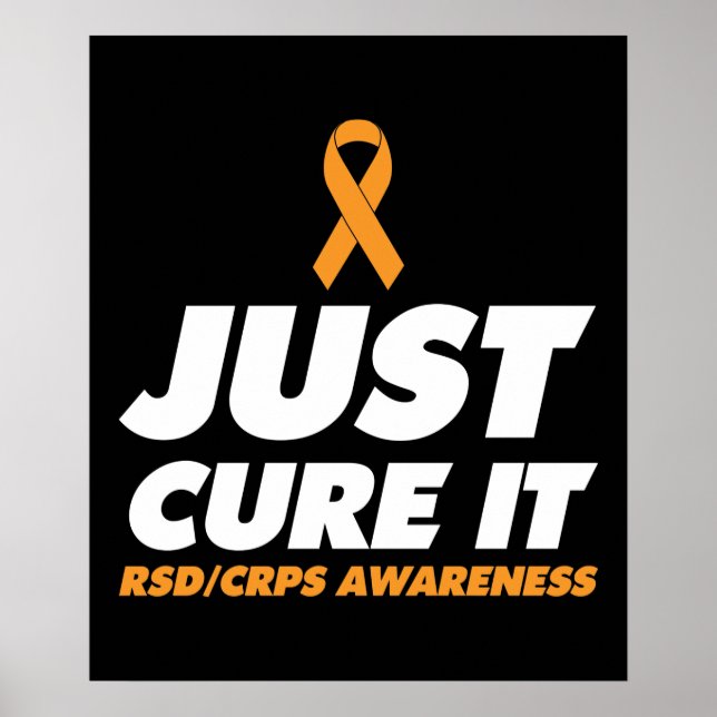 Just Cure It RSD CRPS Awareness Poster (Front)