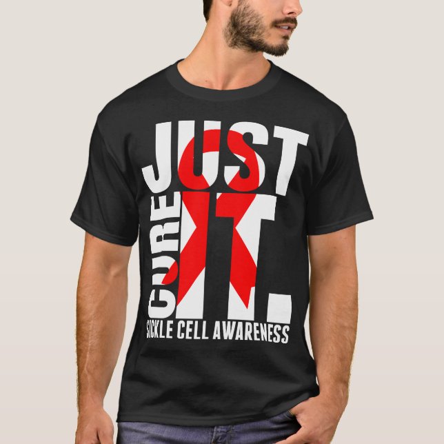 Just Cure It Sickle Cell Awareness Tshirt (Front)