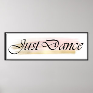 Just Dance Black, White, Pink, Gold Poster