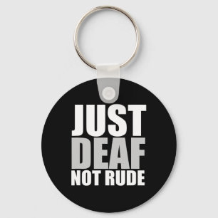 Just Deaf Not Rude Asl Deaf Awareness Hearing Aid Key Ring