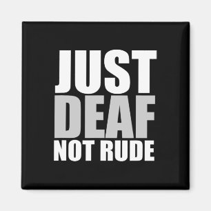 Just Deaf Not Rude Asl Deaf Awareness Hearing Aid  Magnet