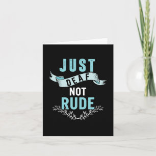 Just Deaf Not Rude Deaf Awareness Yellow Ribbon As Card