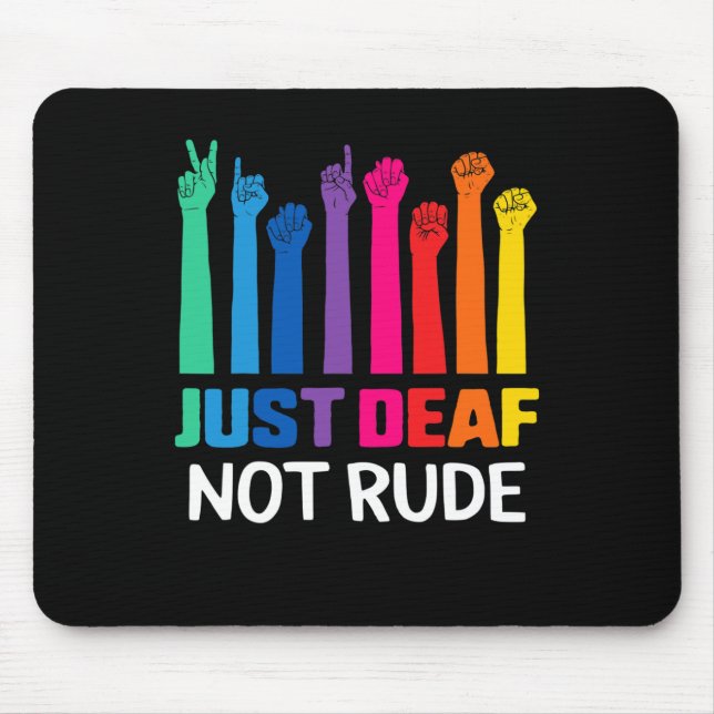 Just Deaf Not Rude Deaf Awareness Yellow Ribbon As Mouse Pad (Front)