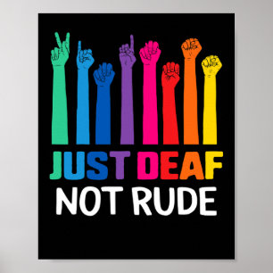 Just Deaf Not Rude Deaf Awareness Yellow Ribbon As Poster