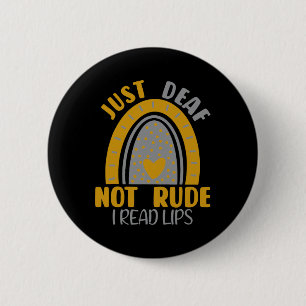 Just Deaf Not Rude Rainbow Deaf Awareness Asl Sign 6 Cm Round Badge