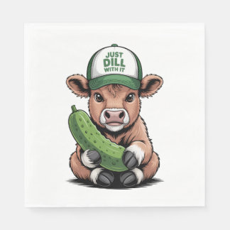 Just Dill with It Cow , Funny Pickle Napkin
