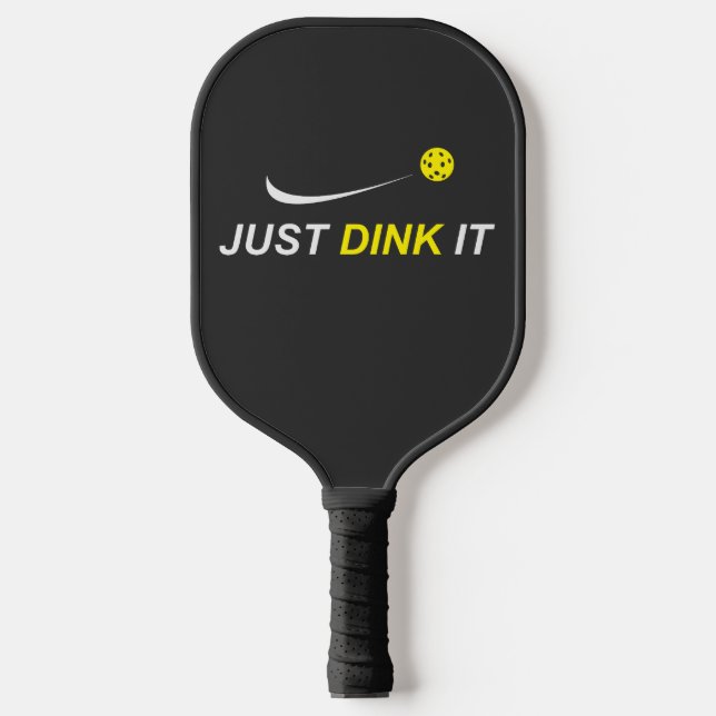 Just Dink It Pickleball Paddle (Front)