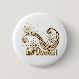Just Divorced 6 Cm Round Badge