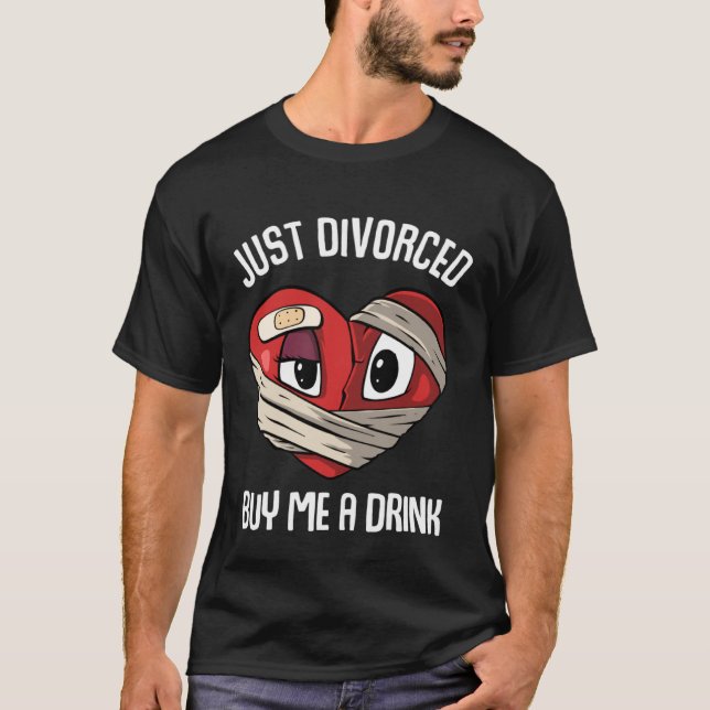 Just Divorced buy me a drink Divorcee T-Shirt (Front)