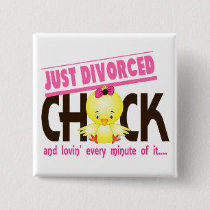 Just Divorced Chick 15 Cm Square Badge