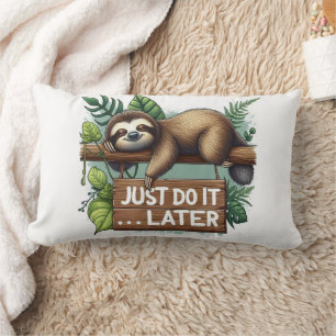 Just Do It Later, Lumbar Cushion