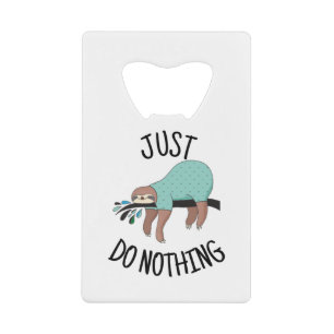 Just Do Nothing Sloth