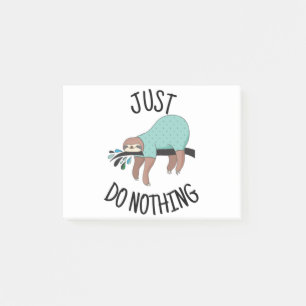 Just Do Nothing Sloth Post-it Notes