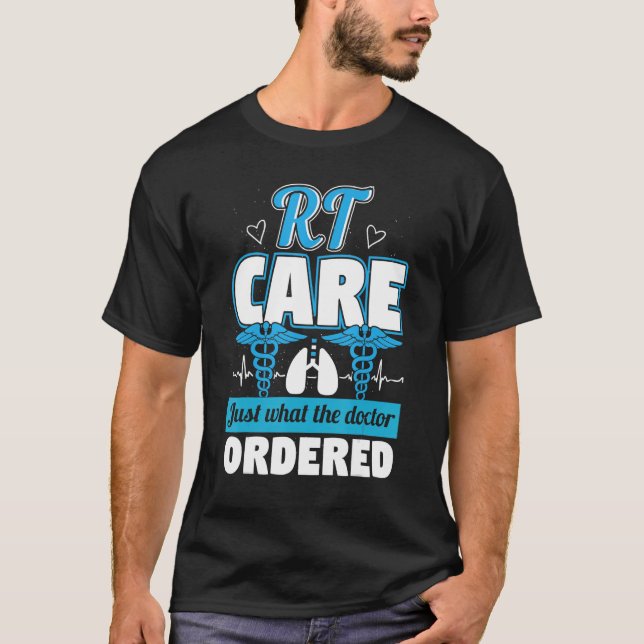Just Doctor Ordered Awareness  Respiratory Therapi T-Shirt (Front)