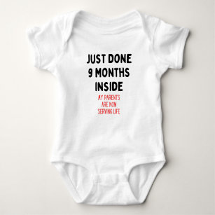 Just Done 9 Months Inside, New Born Gift Baby Bodysuit