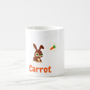 Just Don't Carrot All - Easter Bunny Rabbit Puns Coffee Mug