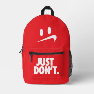 "Just Don't" Printed Backpack